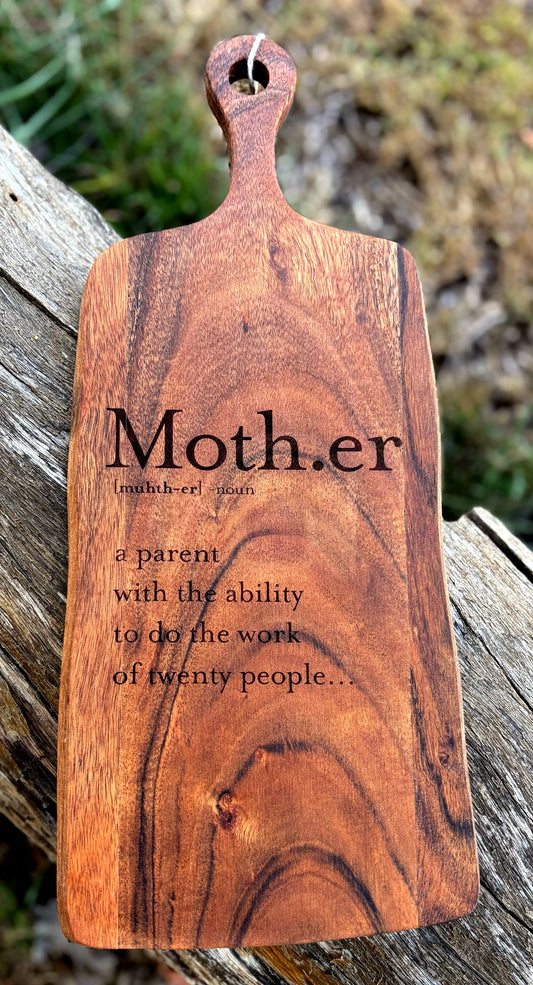 Mother…Serving Boards